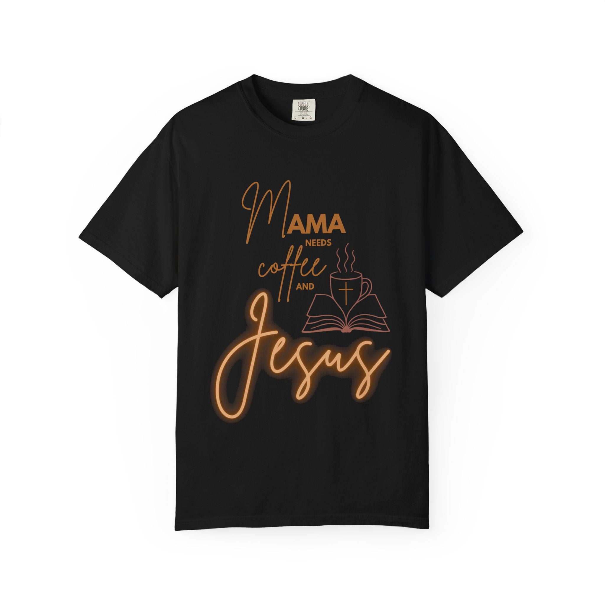 Mama Needs Coffee and Jesus T-Shirt, Unisex Tee for Moms, Faith-Based Gift, Cozy Everyday Wear, Christian Apparel, Perfect